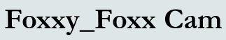 Foxxy_Foxx Cam