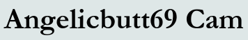 Angelicbutt69 Cam