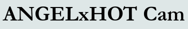 ANGELxHOT Cam