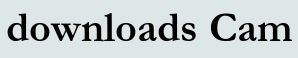 downloads Cam
