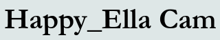 Happy_Ella Cam