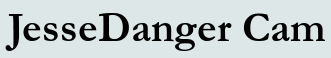 JesseDanger Cam