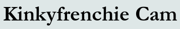 Kinkyfrenchie Cam