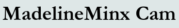 MadelineMinx Cam
