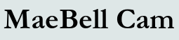 MaeBell Cam