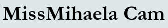 MissMihaela Cam