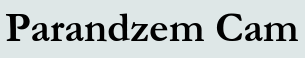 Parandzem Cam