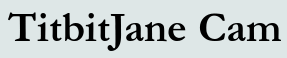 TitbitJane Cam