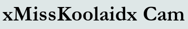 xMissKoolaidx Cam