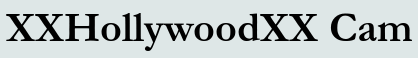 XXHollywoodXX Cam